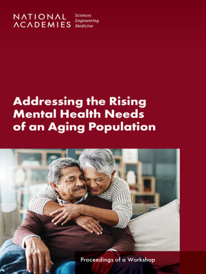 cover image of Addressing the Rising Mental Health Needs of an Aging Population